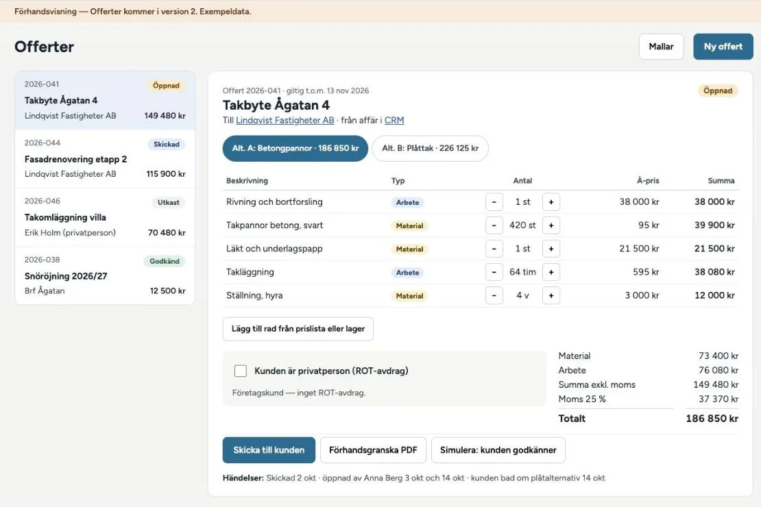 Offertvyn: offertlista och en offert för takbyte med arbete och material, ROT-val och totalsumma